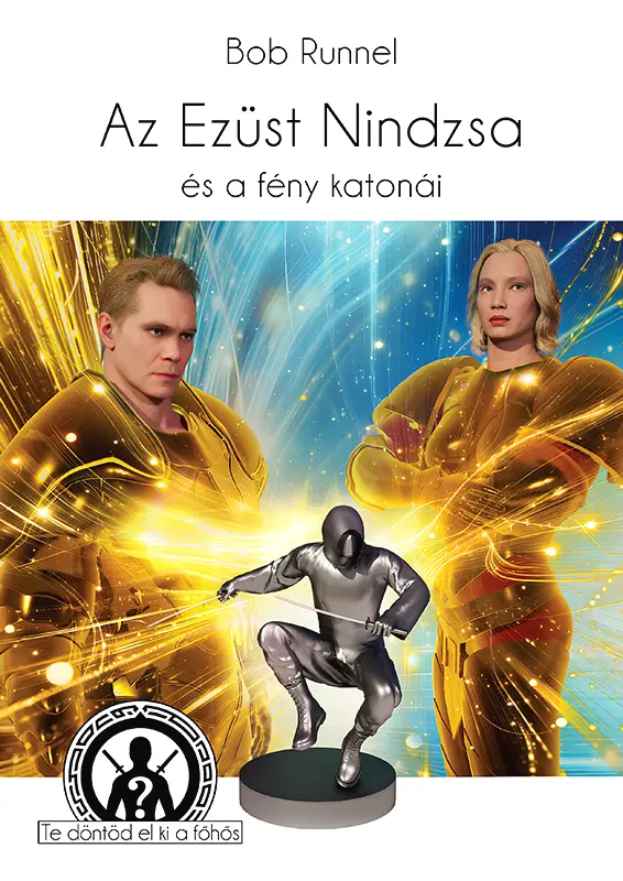 Az Ezüst Nindzsa és a fény katonái könyv borító